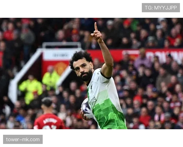 萨拉赫状态火热助球队重返英超榜首