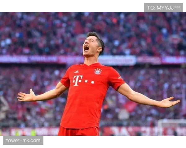 莱万多夫斯基长期巅峰进球效率解析：为何多年保持顶级水准